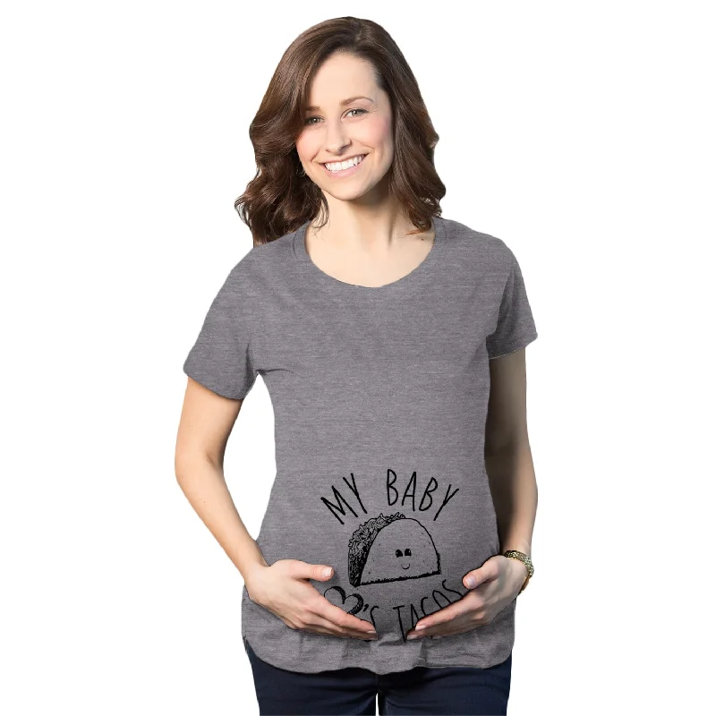 My Baby Loves Tacos Maternity T Shirt